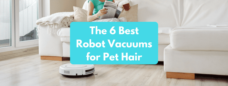 Best Robot Vacuum For Dog Hair And, Hardwood Floor Dog Hair Vacuum